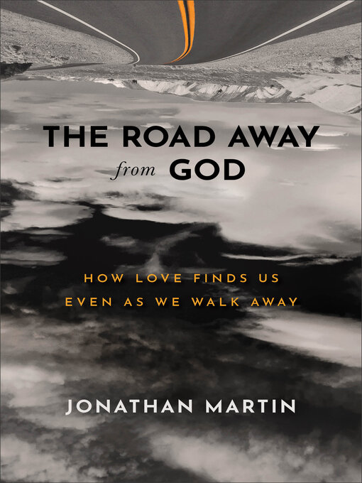 Title details for The Road Away from God by Jonathan Martin - Wait list